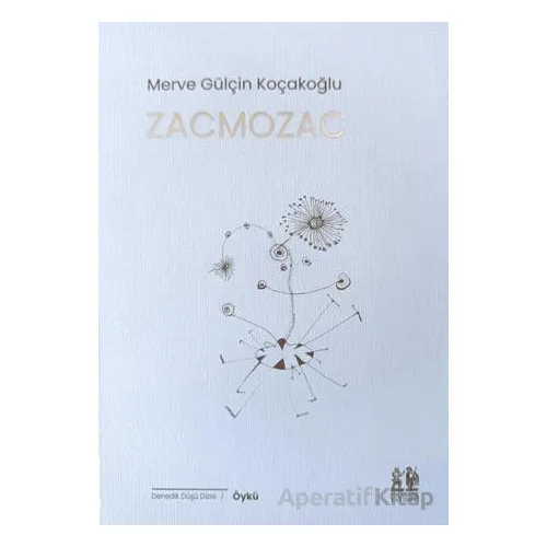 Zacmozac - Merve Gülçin Koçakoğlu - Pikaresk Yayınevi