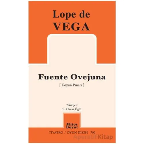Fuente Ovejuna - Lope de Vega - Mitos Boyut Yayınları