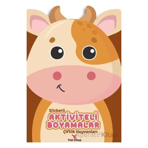 Stickerli Aktiviteli Boyamalar Çiftlik Hayvanları - Kolektif - Yeti Kitap