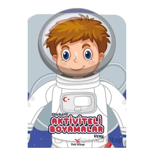 Stickerli Aktiviteli Boyamalar Uzay - Kolektif - Yeti Kitap