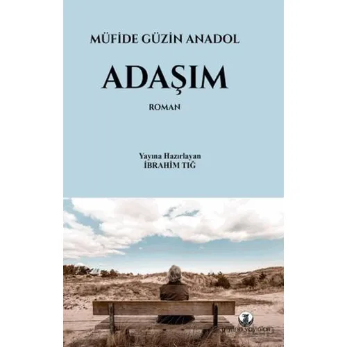 Adaşım - Müfide Güzin Anadol - Myrina Yayınları