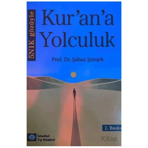 5N1K Gözüyle Kurana Yolculuk - Şaban Şimşek - İstanbul Tıp Kitabevi