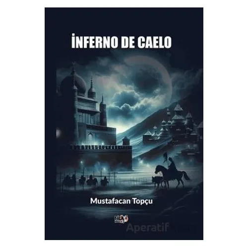 İnferno de Caelo - Mustafacan Topçu - Tilki Kitap