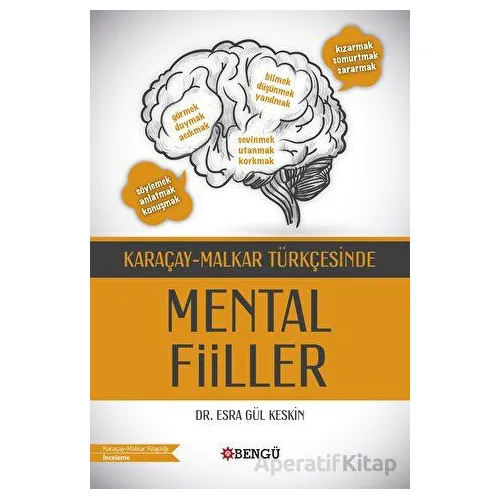 Karaçay-Malkar Türkçesinde Mental Fiiller - Esra Gül Keskin - Bengü Yayınları