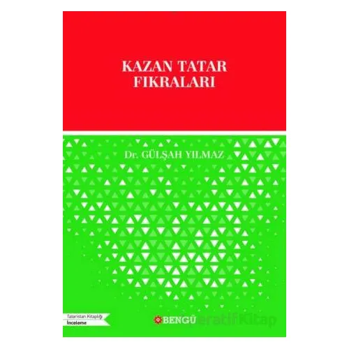Kazan Tatar Fıkraları - Gülşah Yılmaz - Bengü Yayınları