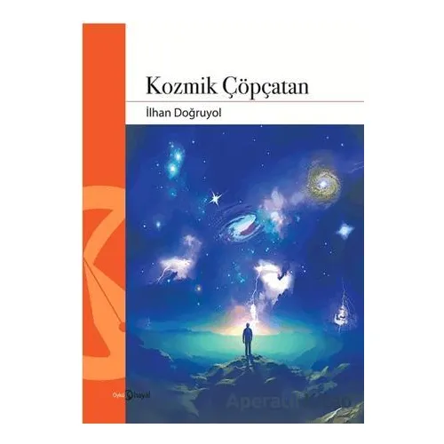 Kozmik Çöpçatan - İlhan Doğruyol - Hayal Yayınları