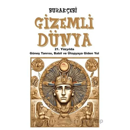 Gizemli Dünya - Burak Çebi - Sarmal Kitabevi