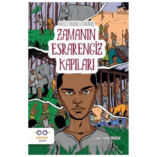 Zamanın Esrarengiz Kapıları - Hatice Okuducu Karadaş - Cezve Çocuk