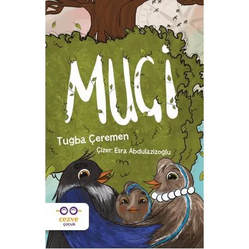 Muçi - Tuğba Çeremen - Cezve Çocuk