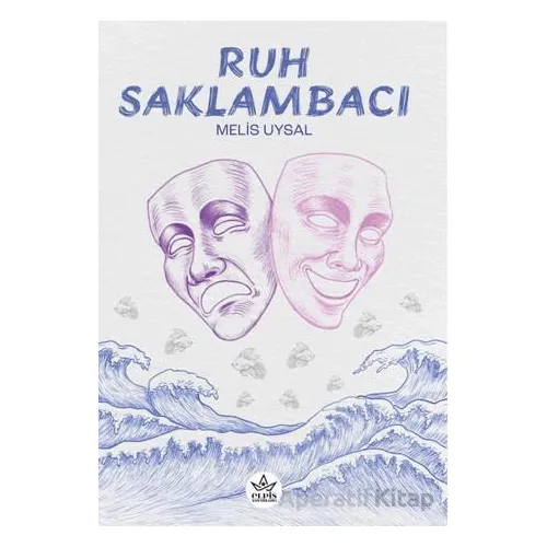 Ruh Saklambacı - Melis Uysal - Elpis Yayınları