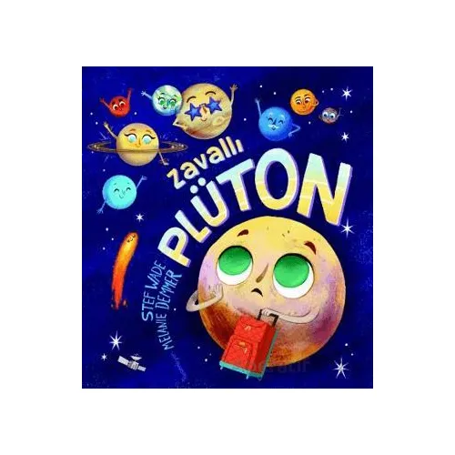 Zavallı Plüton - Stef Wade - Martı Çocuk Yayınları