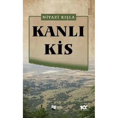 Kanlı Kis - Niyazi Kışla - Karina Yayınevi