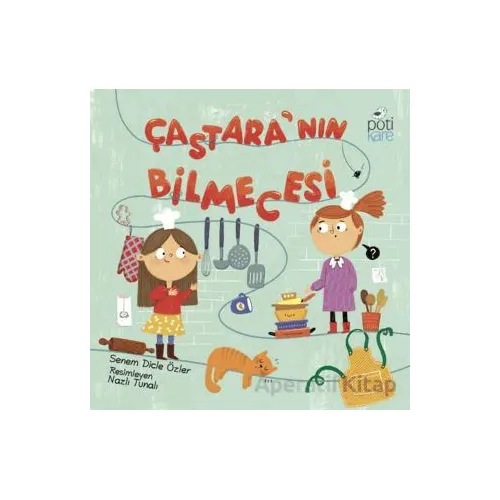 Çastara’nın Bilmecesi - Senem Dicle Özler - Pötikare Yayıncılık