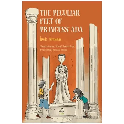 The Peculiar Feet of Princess Ada - İpek Arman - Elma Çocuk