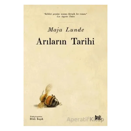 Arıların Tarihi - Maja Lunde - Delidolu