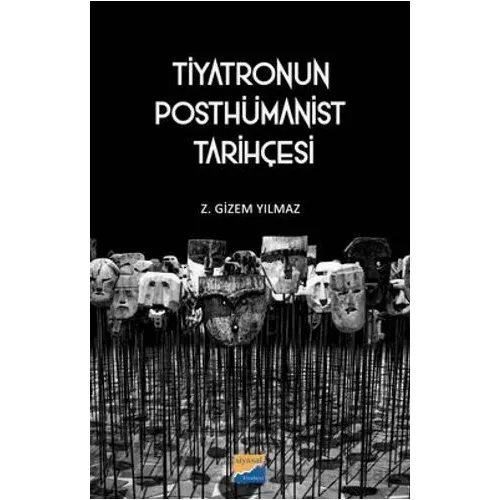 Tiyatronun Posthümanist Tarihçesi - Z. Gizem Yılmaz - Siyasal Kitabevi