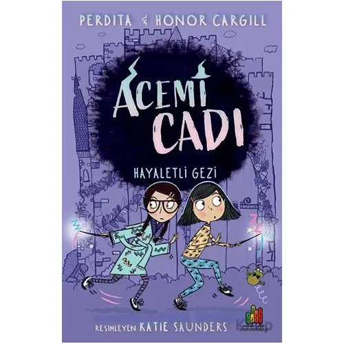 Acemi Cadı: Hayaletli Gezi - Perdita Cargill - Orman Kitap