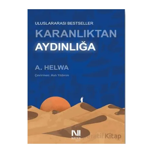 Karanlıktan Aydınlığa - A. Helwa - Nefes Yayıncılık