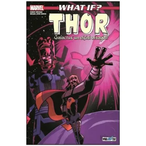 What If? Thor Galactus’un Elçisi Olsaydı? - Robert Kirkman - Presstij Kitap