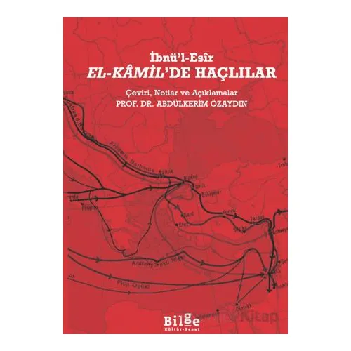 El-Kamil’de Haçlılar - İbnü’l Esir - Bilge Kültür Sanat