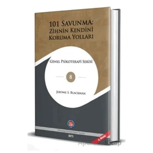 101 Savunma: Zihnin Kendini Koruma Yolları - Jerome S. Blackman - Psikoterapi Enstitüsü