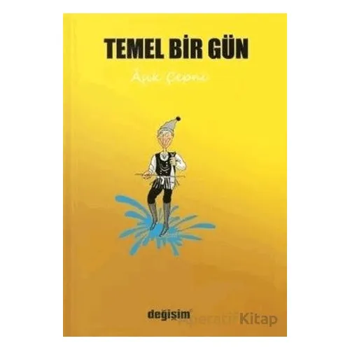 Temel Bir Gün - Aşık Çepni - Değişim Yayınları