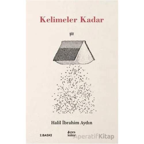 Kelimeler Kadar - Halil İbrahim Aydın - Çıra Yayınları