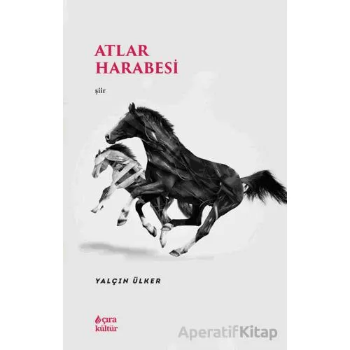 Atlar Harabesi - Yalçın Ülker - Çıra Yayınları