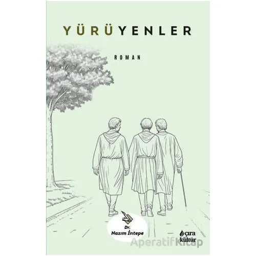 Yürüyenler - Nazım İntepe - Çıra Yayınları