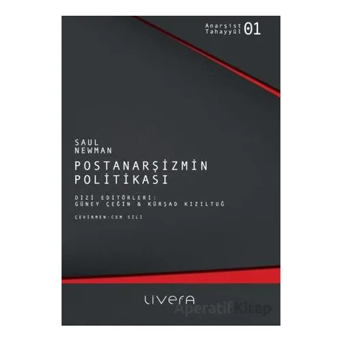 Postanarşizmin Politikası - Saul Newman - Livera Yayınevi