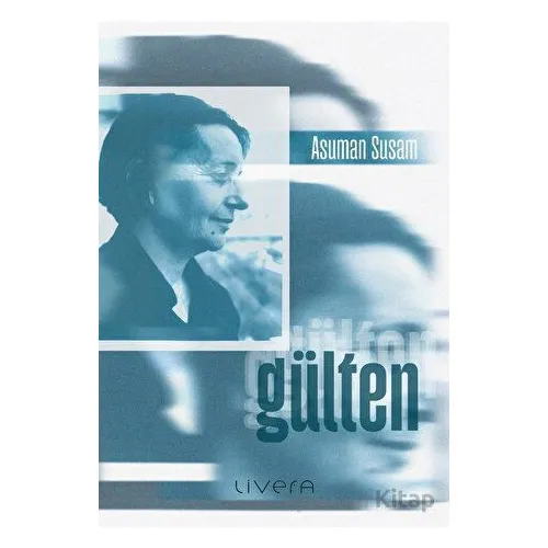 Gülten - Asuman Susam - Livera Yayınevi