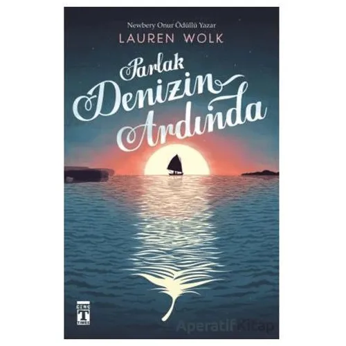 Parlak Denizin Ardında - Lauren Wolk - Genç Timaş