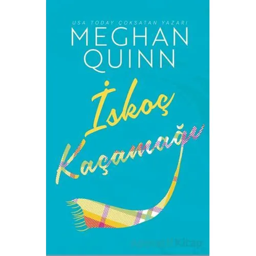 İskoç Kaçamağı - Meghan Quinn - Ren Kitap