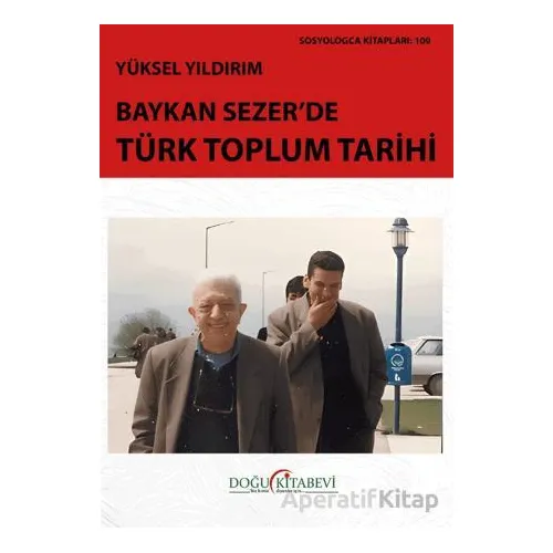 Baykan Sezer’de Türk Toplum Tarihi - Yüksel Yıldırım - Doğu Kitabevi