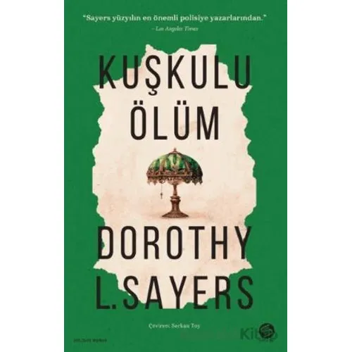 Kuşkulu Ölüm - Dorothy Sayers - Sahi Kitap
