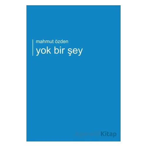 Yok Bir Şey - Mahmut Özden - Kırmızı ve Siyah Yayınevi