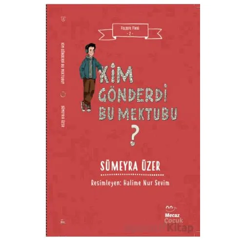 Felsefe Fikri 2 - Kim Gönderdi Bu Mektubu? - Sümeyra Üzer - Mecaz Çocuk
