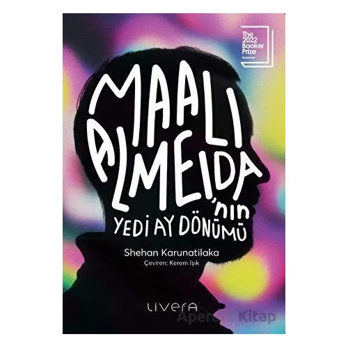 Maali Almeidanın Yedi Ay Dönümü - Shehan Karunatilaka - Livera Yayınevi