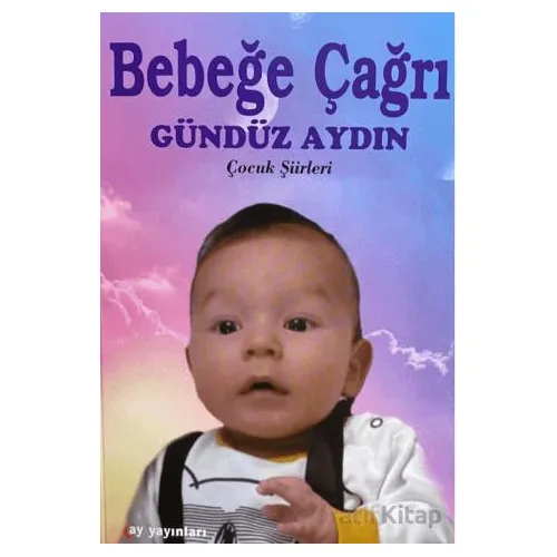 Bebeğe Çağrı - Gündüz Aydın - Ay Yayınları
