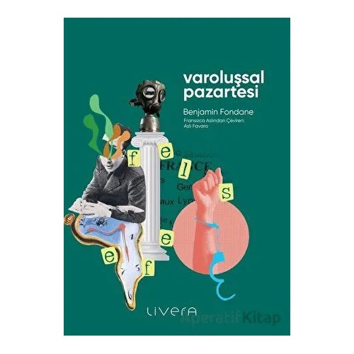 Varoluşsal Pazartesi - Benjamin Fondane - Livera Yayınevi