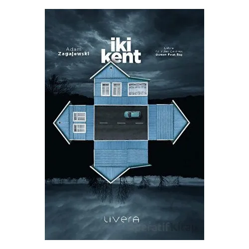 İki Kent - Adam Zagajewski - Livera Yayınevi