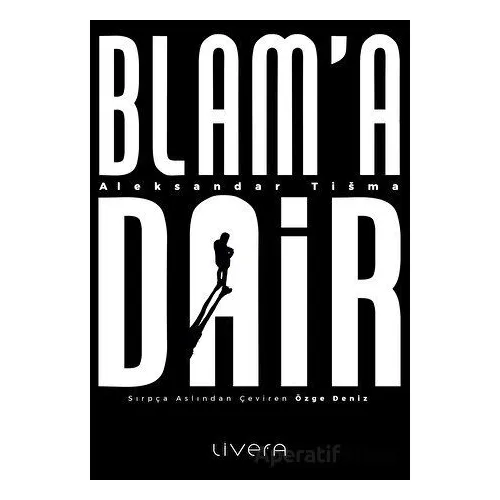 Blama Dair - Aleksandar Tisma - Livera Yayınevi