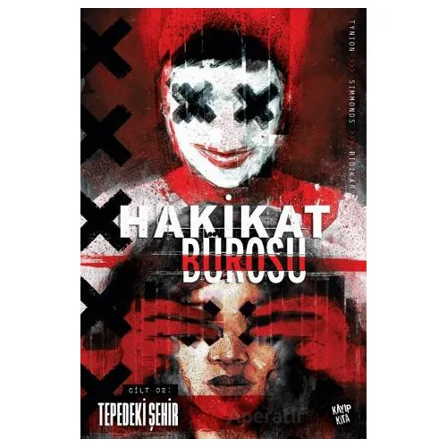 Hakikat Bürosu Cilt 2 - Tepedeki Şehir - James Tynion IV - Kayıp Kıta Yayınları