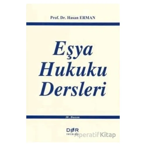 Eşya Hukuku Dersleri - Hasan Erman - Der Yayınları