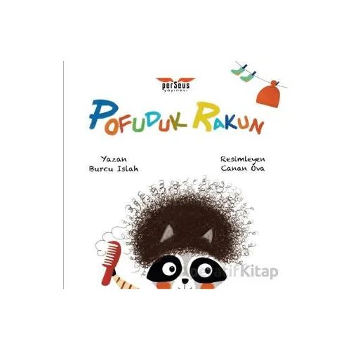 Pofuduk Rakun - Burcu Islah - Perseus