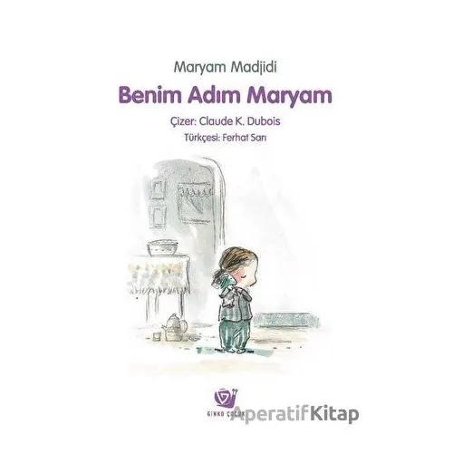 Benim Adım Maryam - Marjam Madjidi - Ginko Kitap