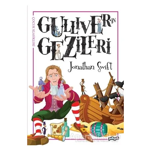 Gulliverin Gezileri - Jonathan Swift - Pogo Çocuk