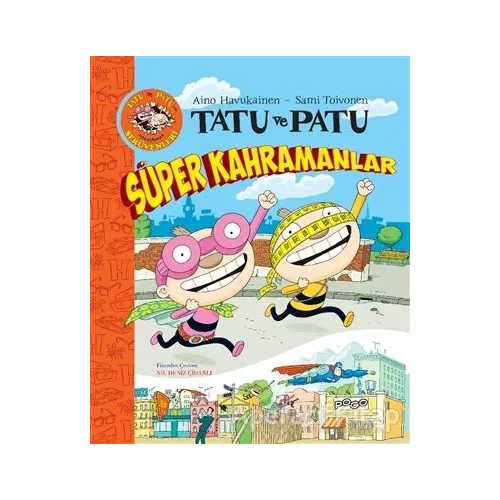 Tatu ve Patu Süper Kahramanlar - Sami Toivonen - Pogo Çocuk