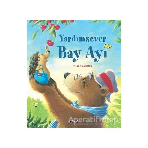 Yardımsever Bay Ayı - Steve Smallman - Pogo Çocuk