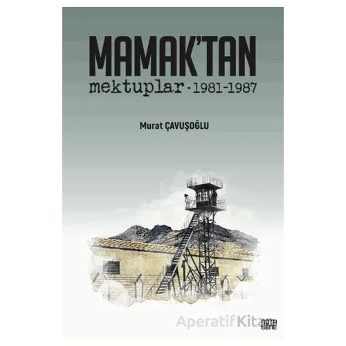 Mamak’tan Mektuplar 1981-1987 - Murat Çavuşoğlu - Nota Bene Yayınları
